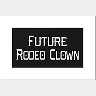 Future Rodeo Clown Posters and Art